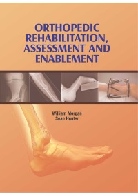 Orthopedic Rehabilitation, Assessment and Enablement