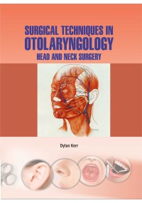 Surgical Techniques in Otolaryngology : Head & Neck Surgery