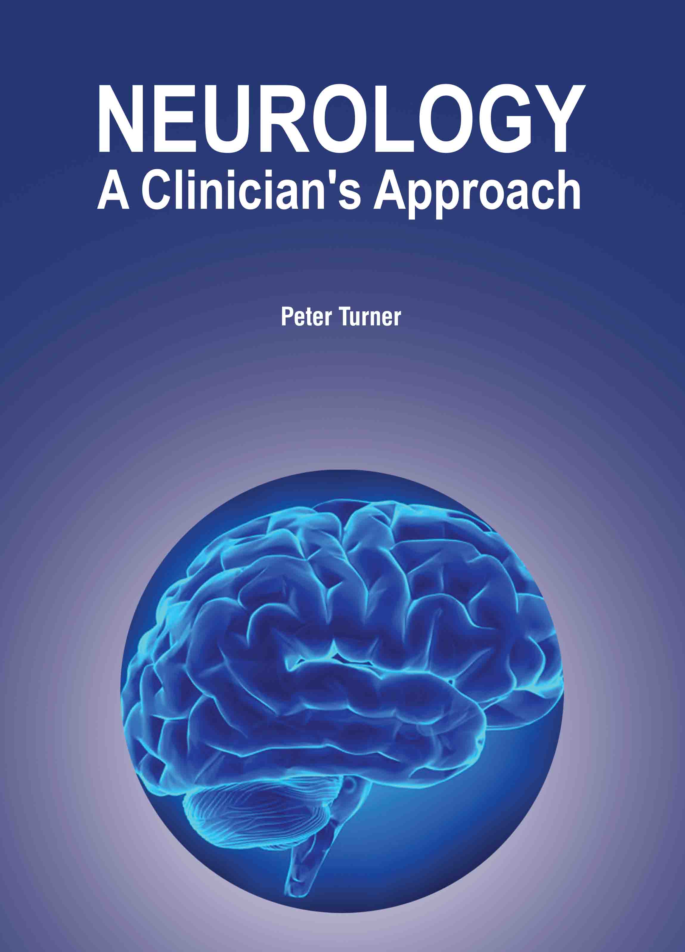 Neurology: A Clinician's Approach