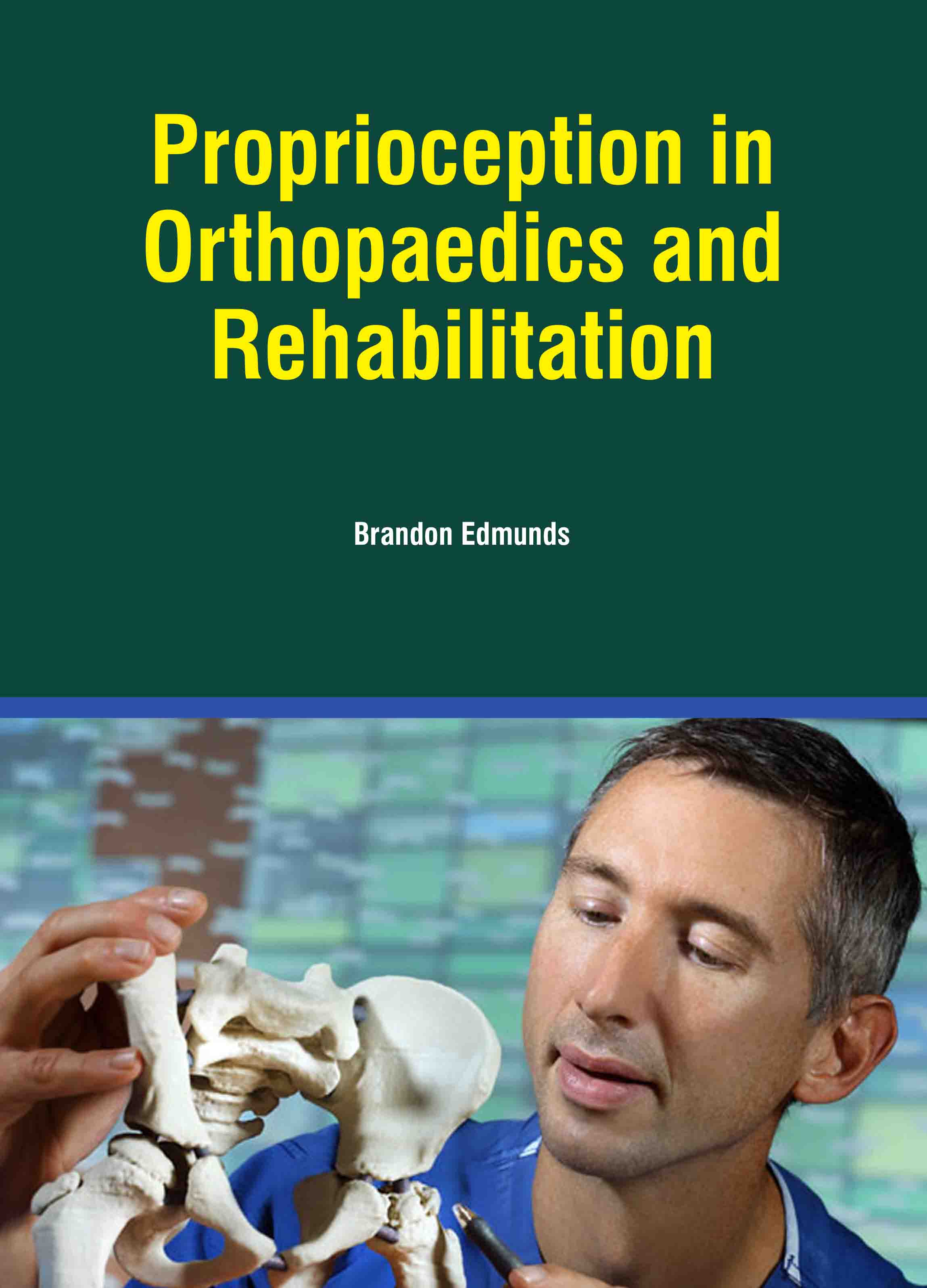 Proprioception in Orthopaedics and Rehabilitation