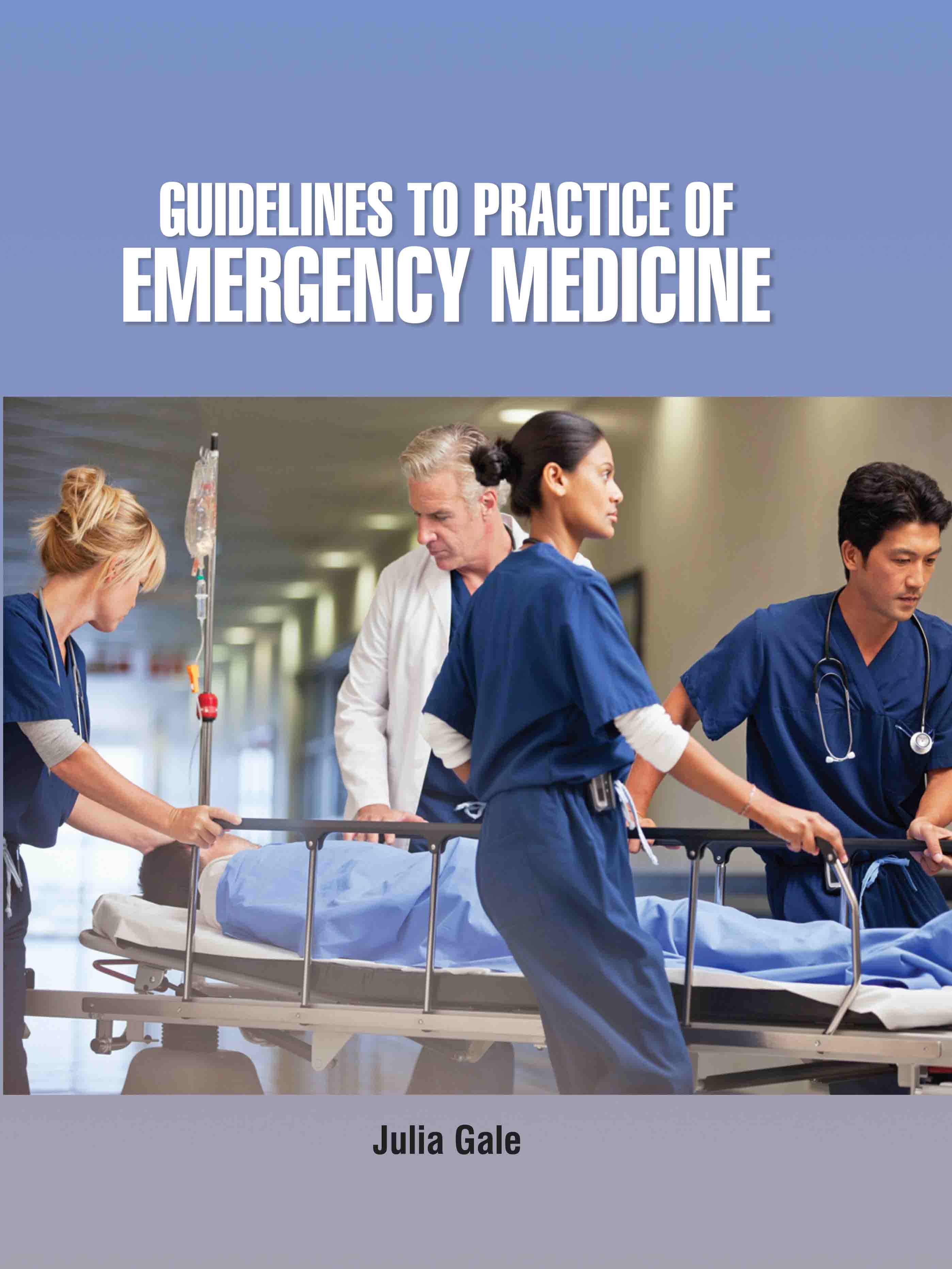 Guidelines To Practice Of Emergency Medicine