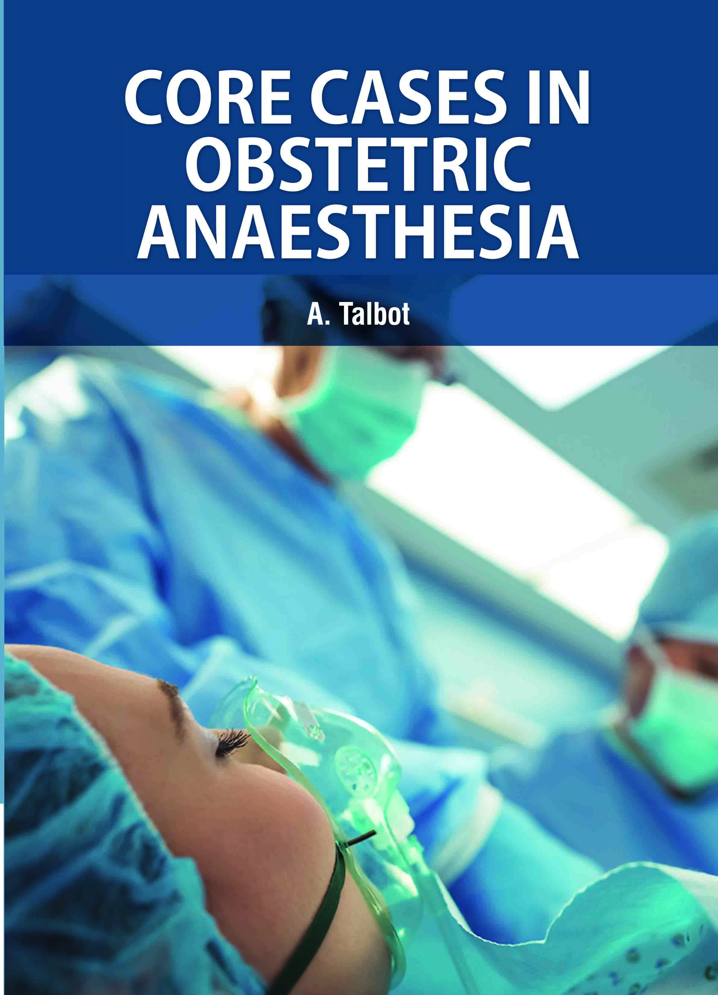 Core Cases in Obstetric Anaesthesia