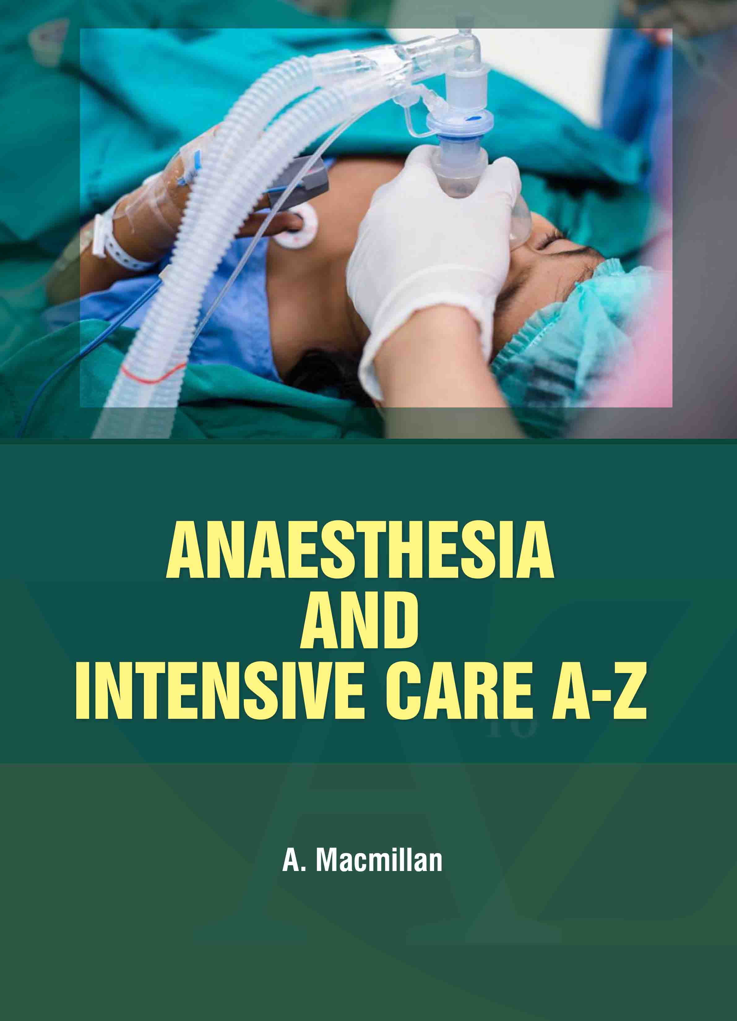 Anaesthesia and Intensive Care A-Z 