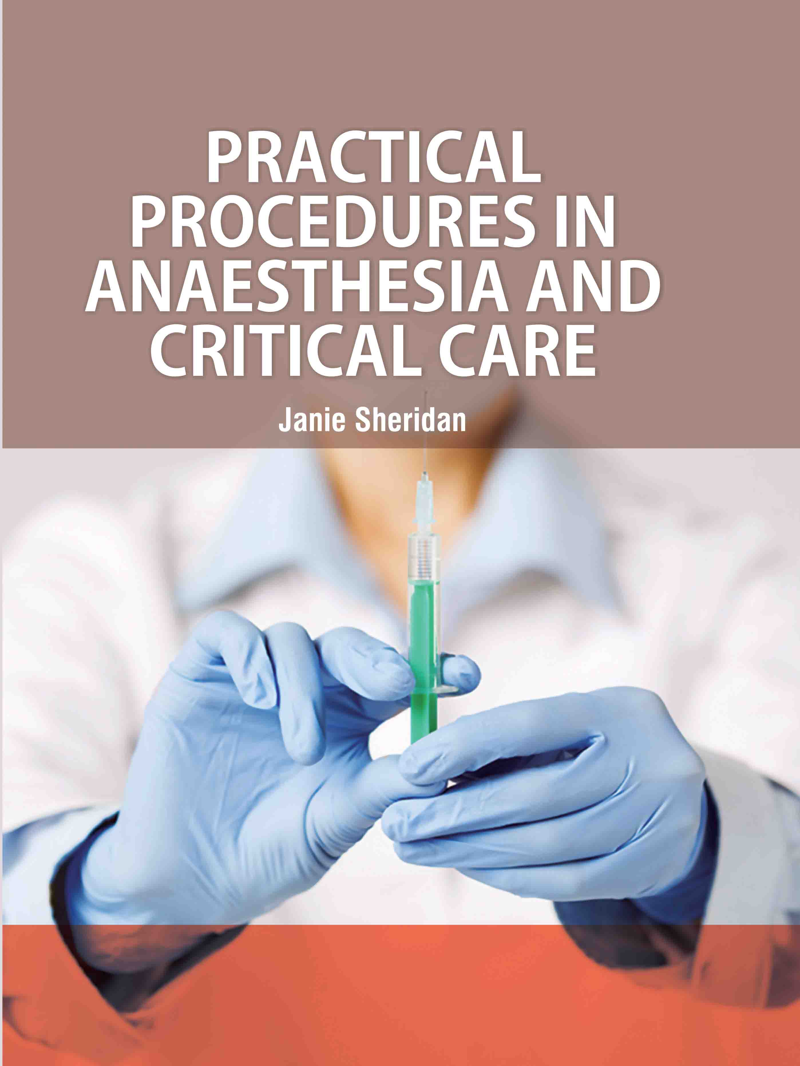 Practical Procedures in Anaesthesia and Critical Care