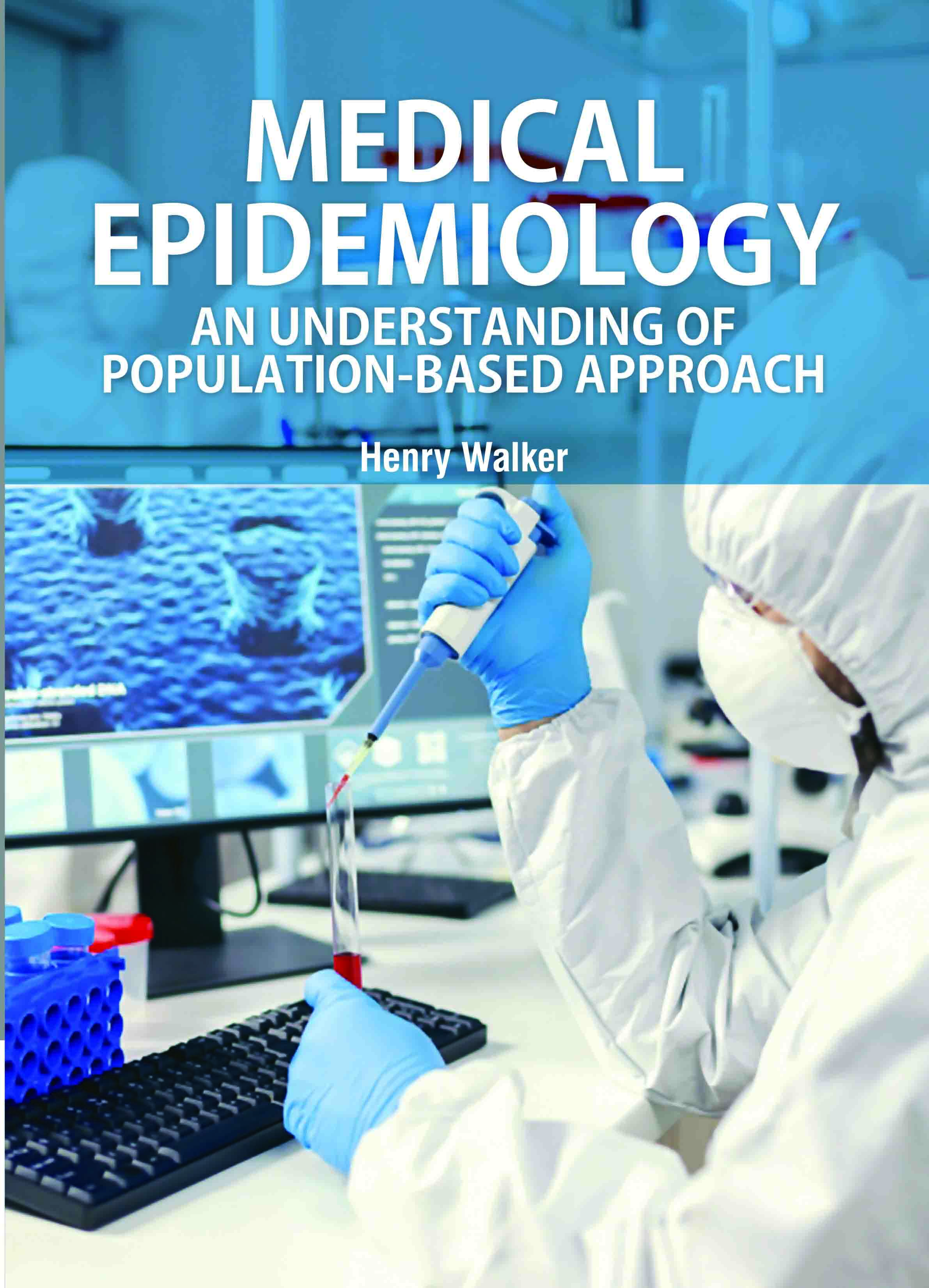 Medical Epidemiology: An Understanding of Population-based Approach