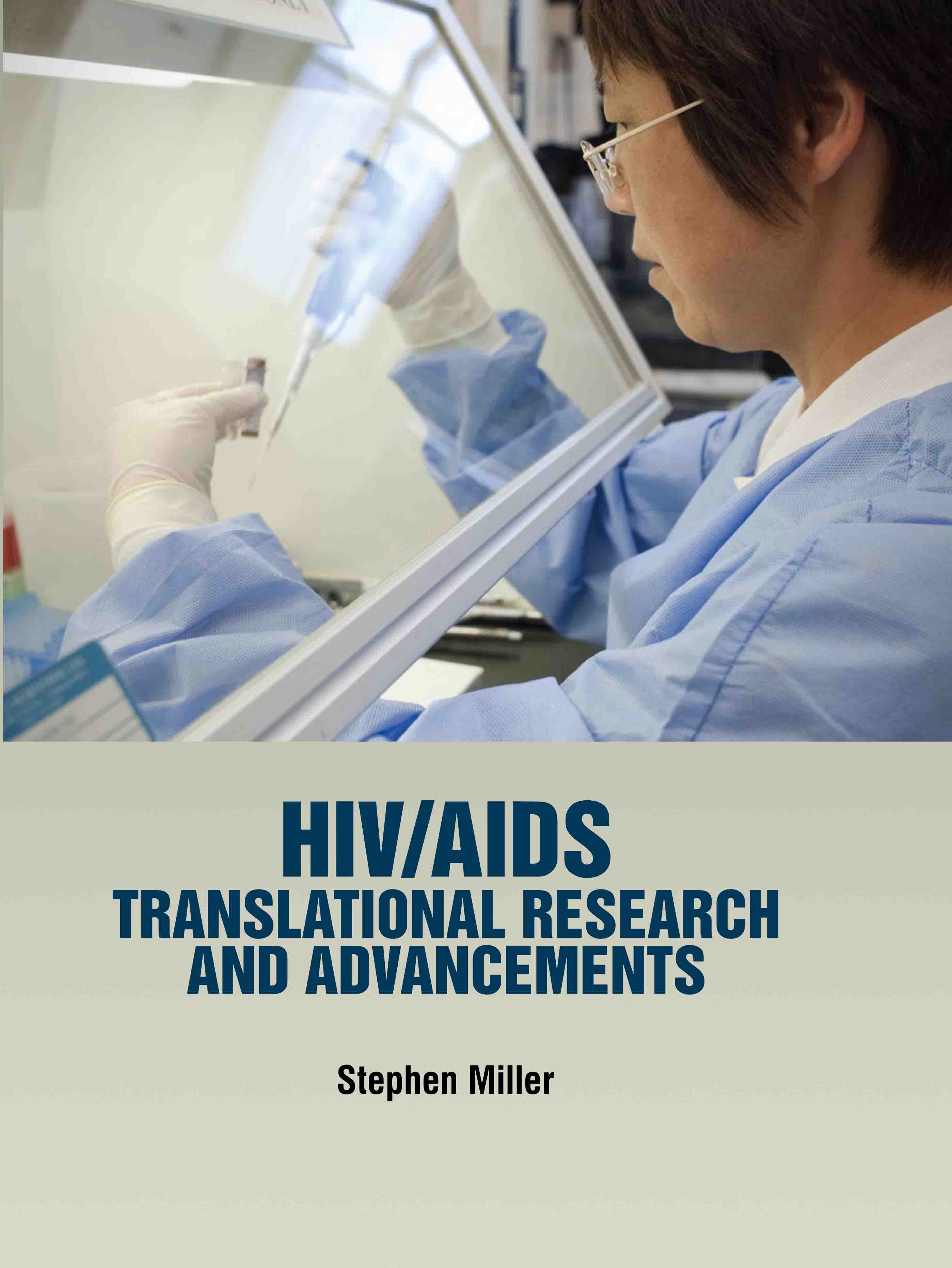 HIV/AIDS: Translational Research and Advancements